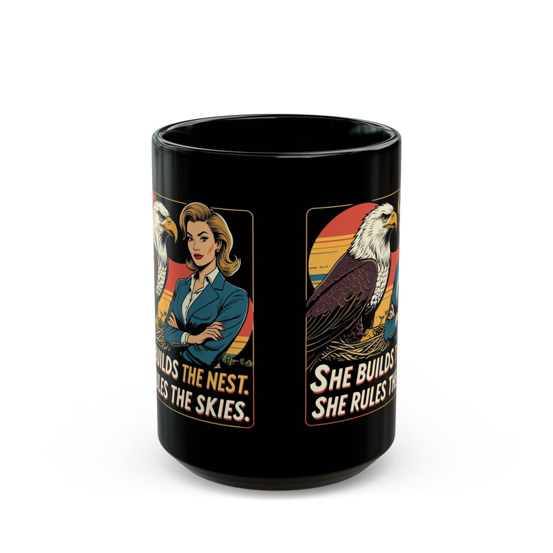 Empowered Woman Mug, She Builds the Nest..