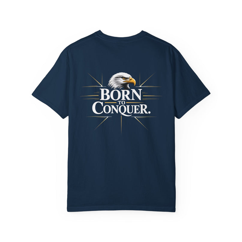 Born to Conquer T-shirt