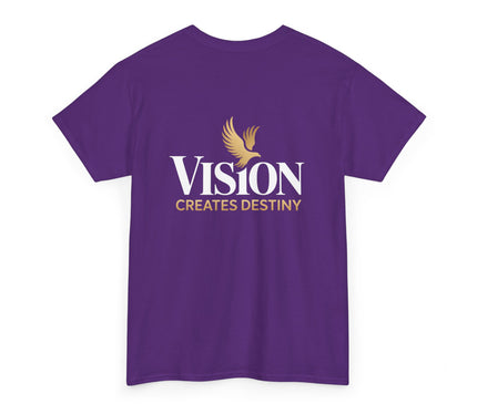 Vision Creates Destiny T-Shirt