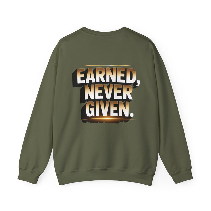 Earned Never Given Sweat