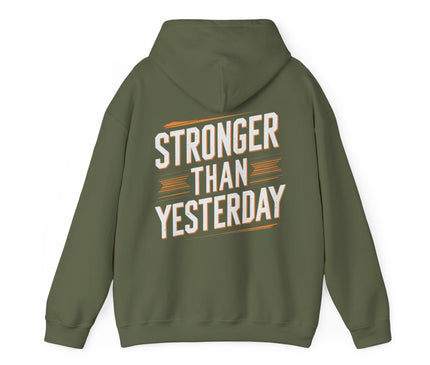 Stronger Than Yesterday Hoodie For Woman