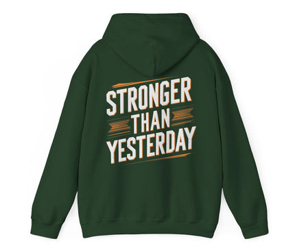 Stronger Than Yesterday Hoodie For Woman