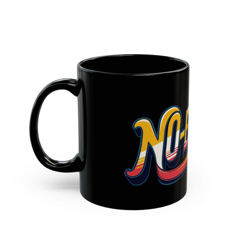 No Excuses Motivational Mug