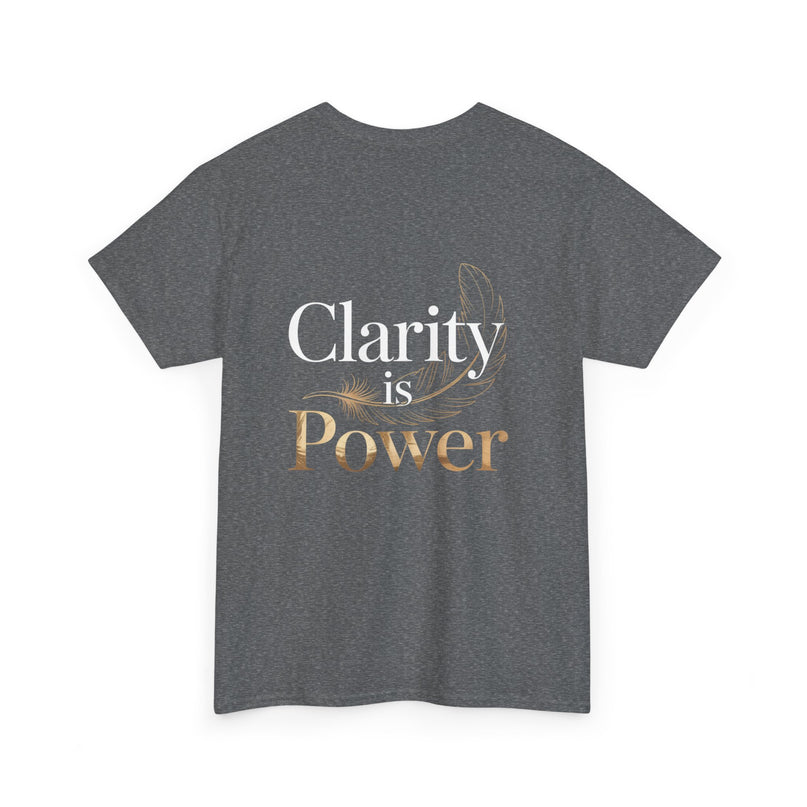 Clarity is Power T-shirt