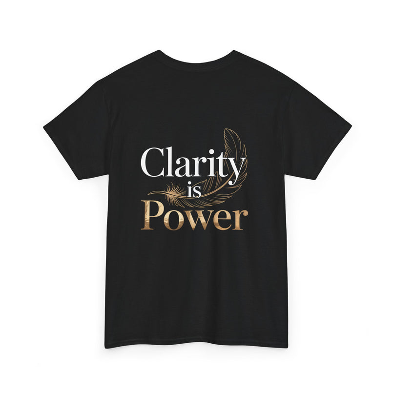 Clarity is Power T-shirt