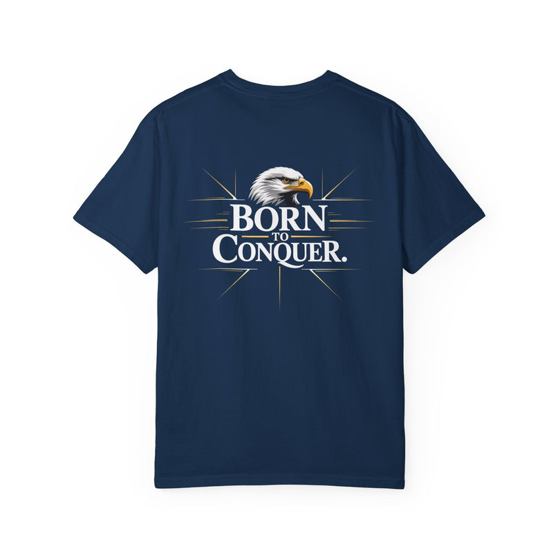 Born to Conquer T-shirt