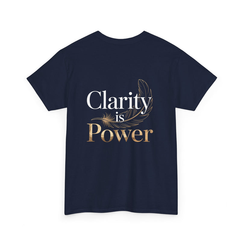 Clarity is Power T-shirt