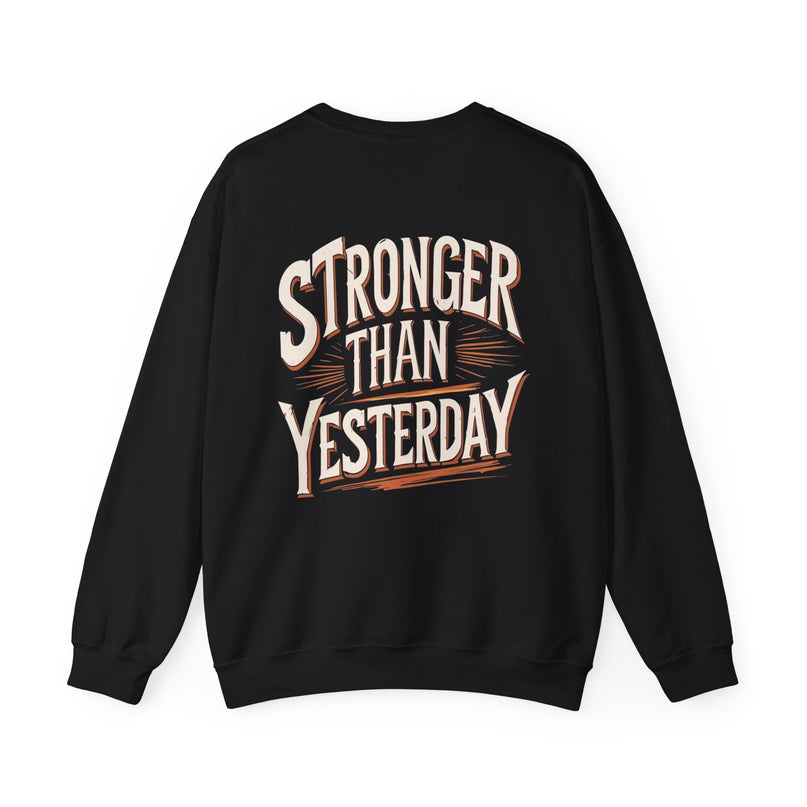 Stronger Than Yesterday Sweat Man