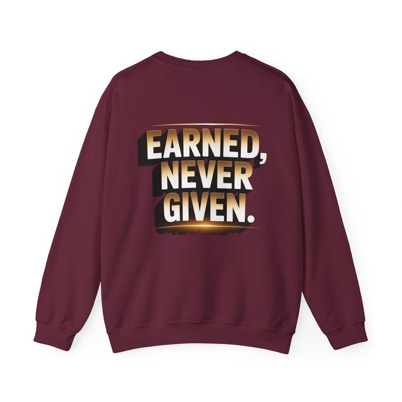 Earned Never Given Sweat