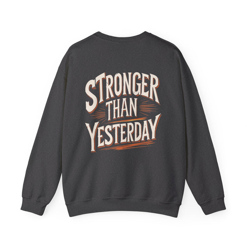 Stronger Than Yesterday Sweat Man