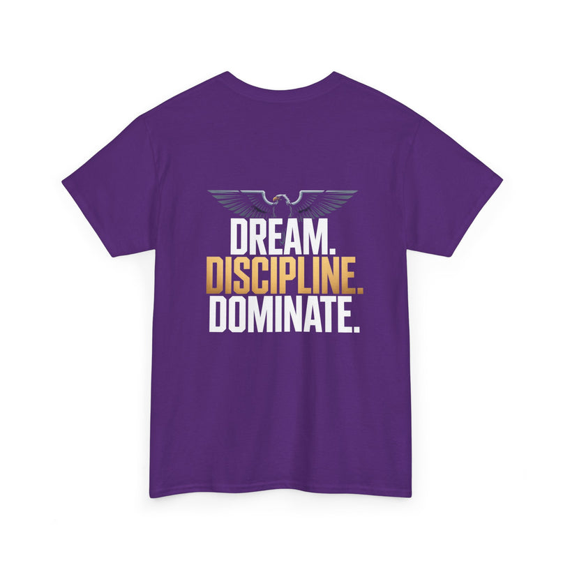 Dream Discipline Dominate T-shirt