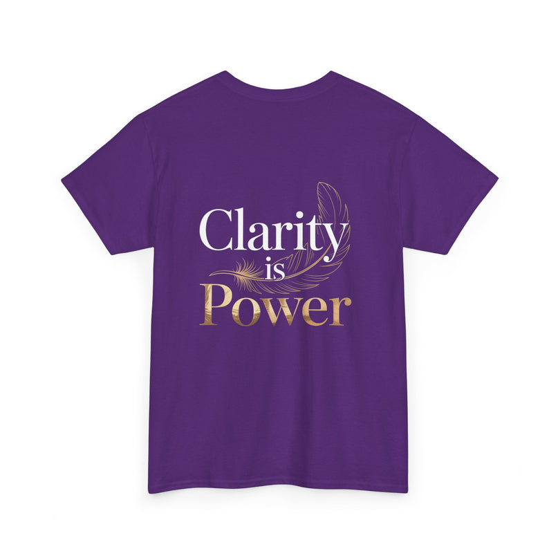 Clarity is Power T-shirt