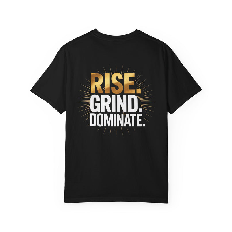 Rise Grind Dominate Motivational T-shirt