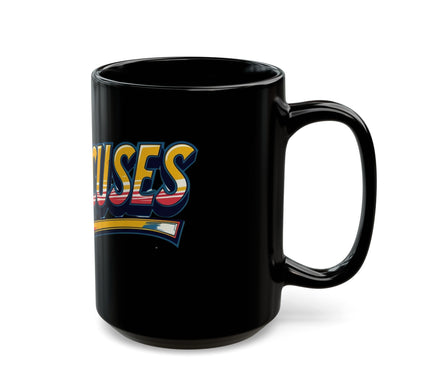 No Excuses Motivational Mug