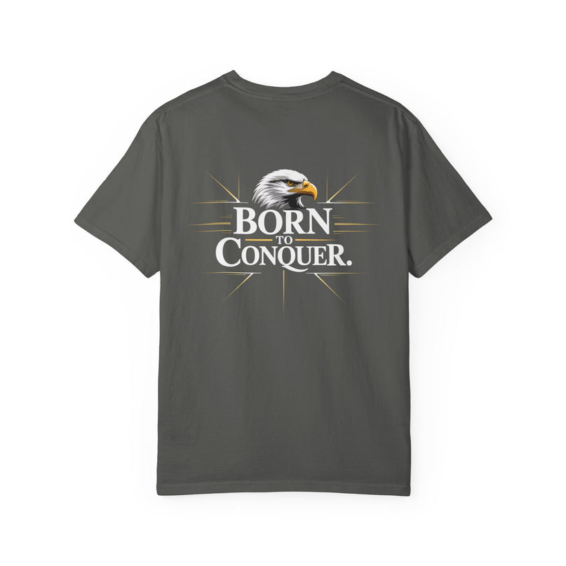 Born to Conquer T-shirt
