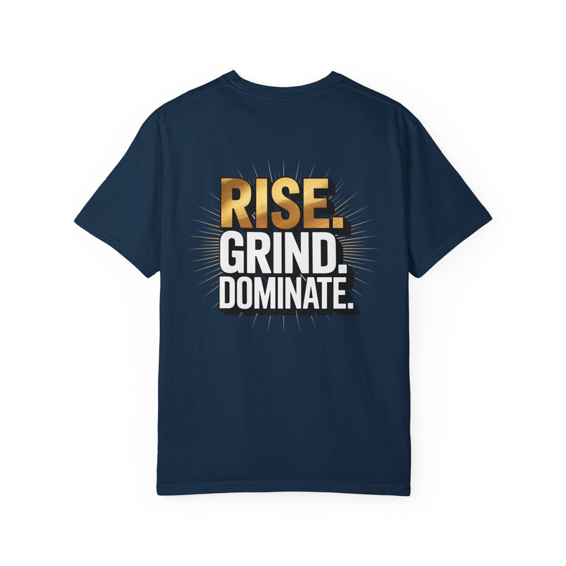 Rise Grind Dominate Motivational T-shirt