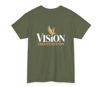 Vision Creates Destiny T-Shirt