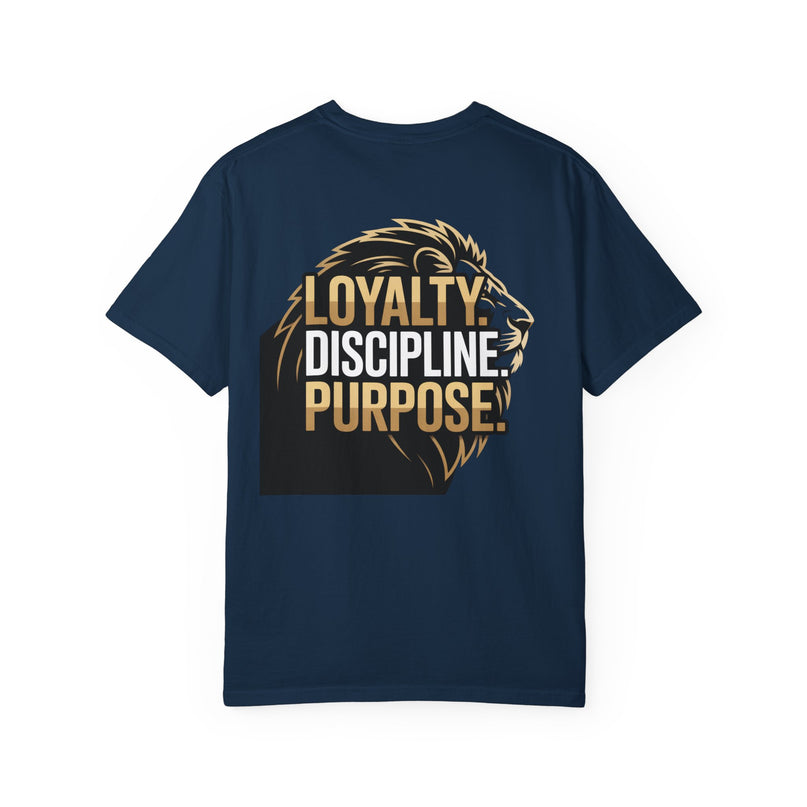 Loyalty Discipline Purpose T-shirt