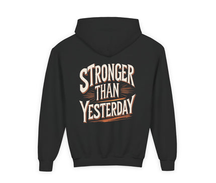 Stronger Than Yesterday Hoodie for kids