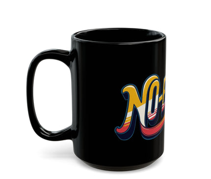 No Excuses Motivational Mug