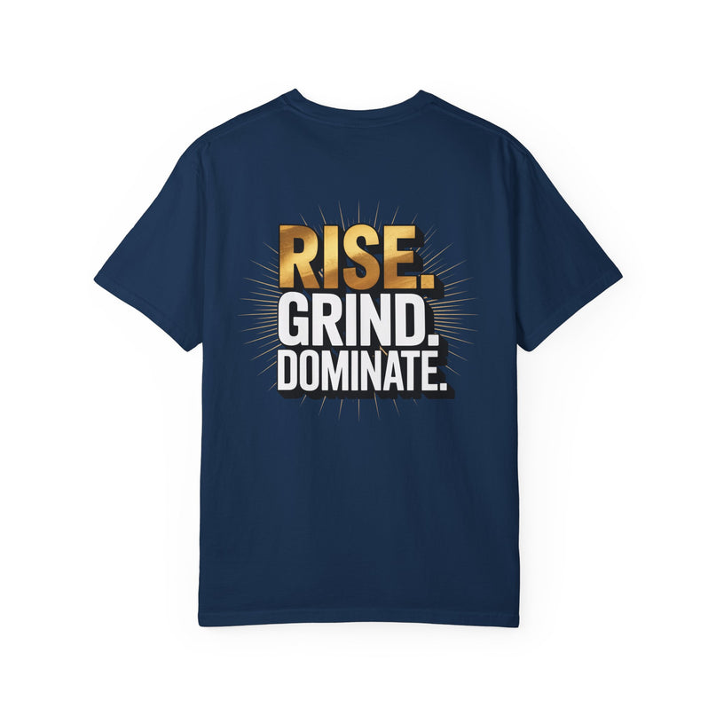 Rise Grind Dominate Motivational T-shirt