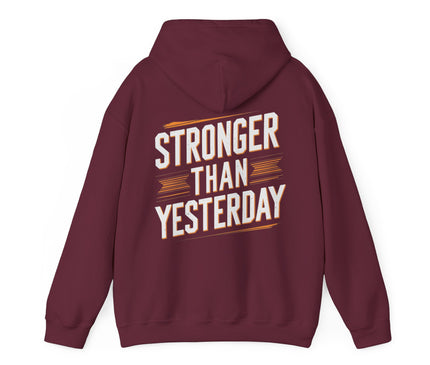 Stronger Than Yesterday Hoodie For Woman