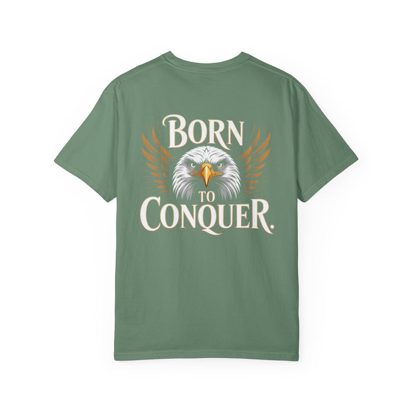 Born to Conquer T-shirt