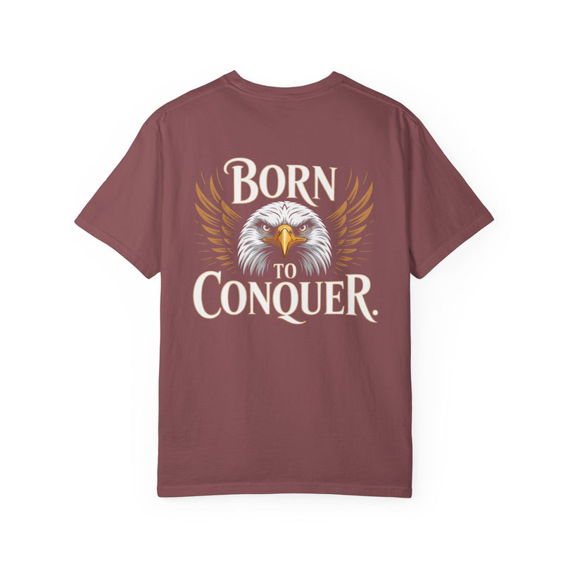 Born to Conquer T-shirt