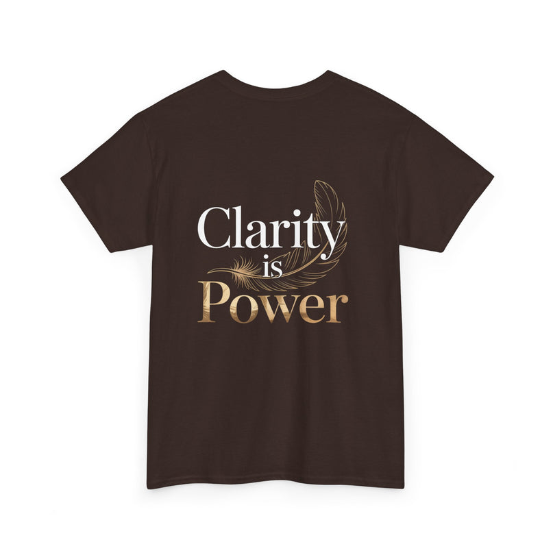 Clarity is Power T-shirt