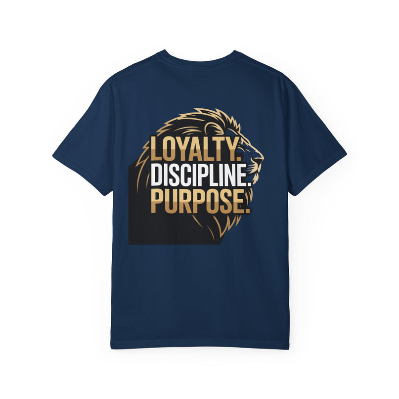 Loyalty Discipline Purpose T-shirt