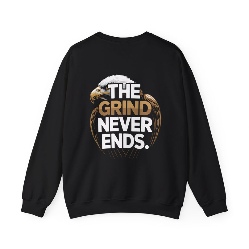 The Grind Never Ends Sweat