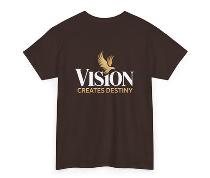 Vision Creates Destiny T-Shirt