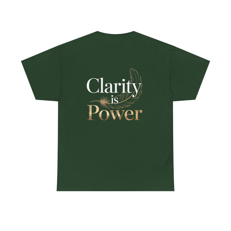 Clarity is Power T-shirt
