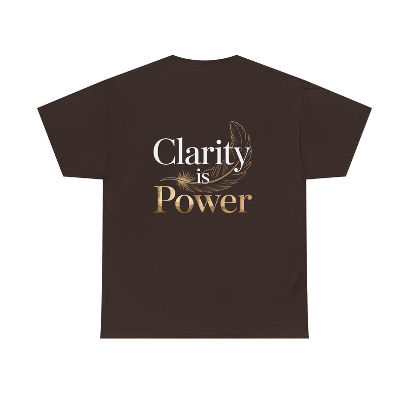 Clarity is Power T-shirt