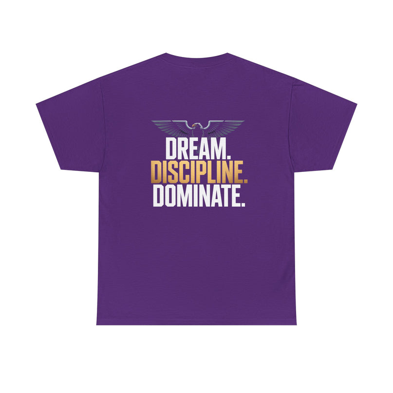 Dream Discipline Dominate T-shirt