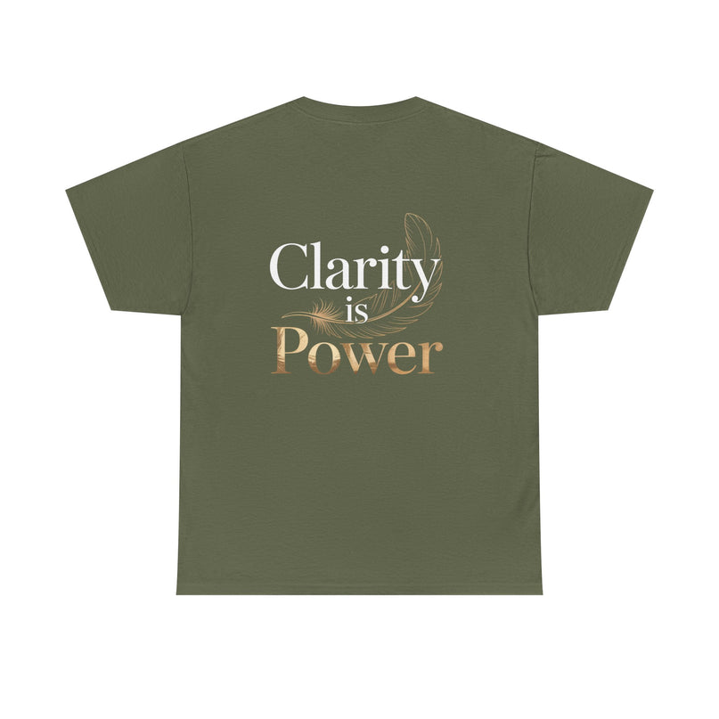 Clarity is Power T-shirt