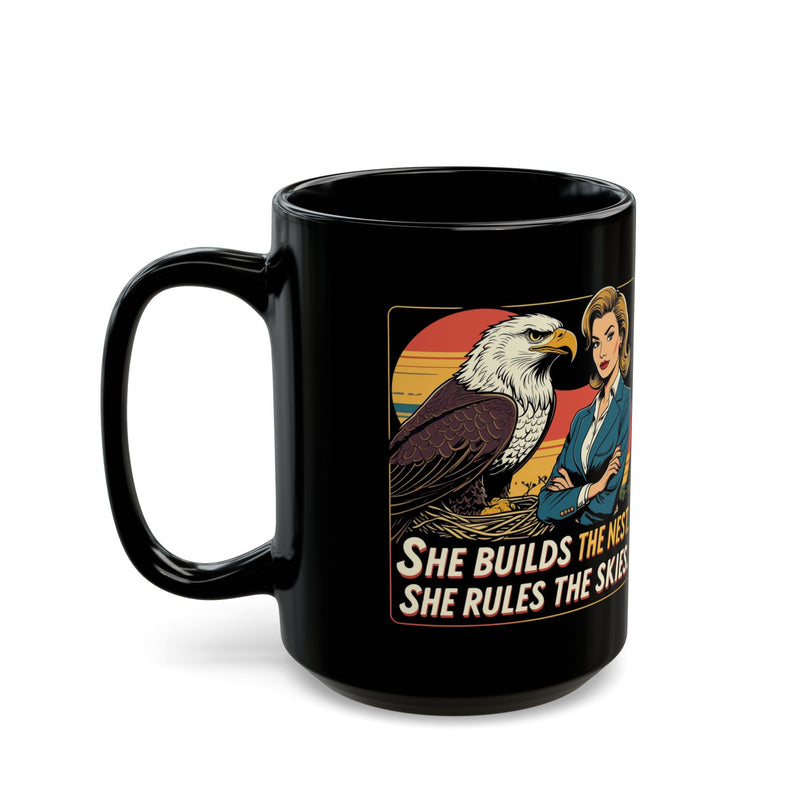 Empowered Woman Mug, She Builds the Nest..
