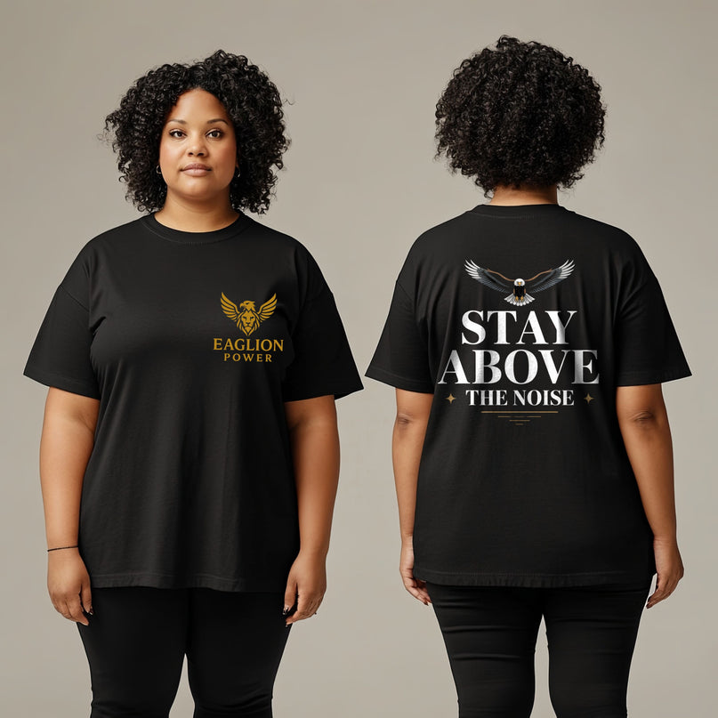 Stay Above the Noise T-shirt