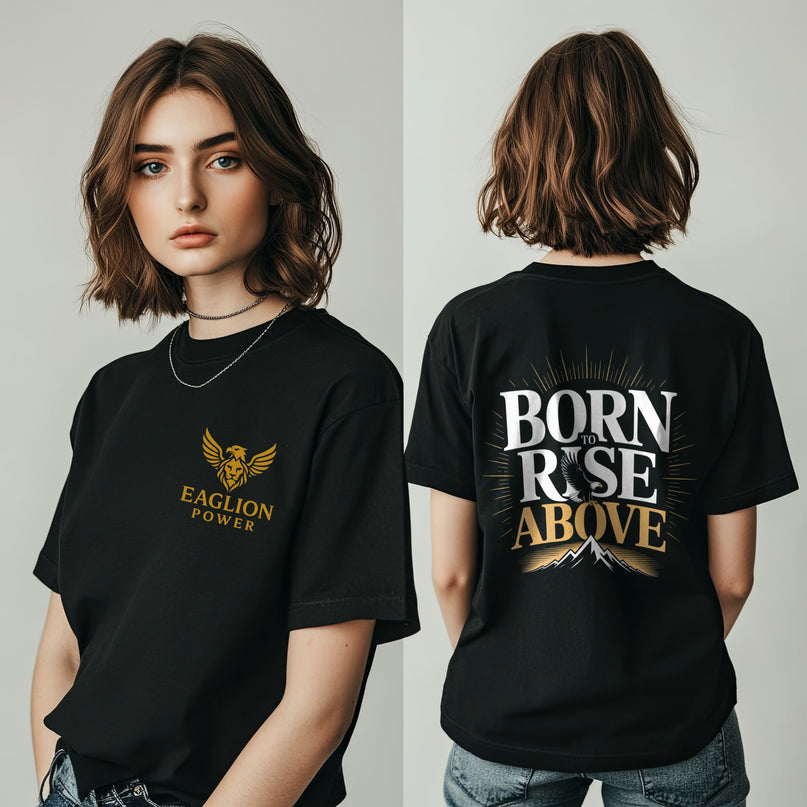 Born to Rise Above T-shirt