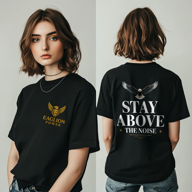 Stay Above the Noise T-shirt