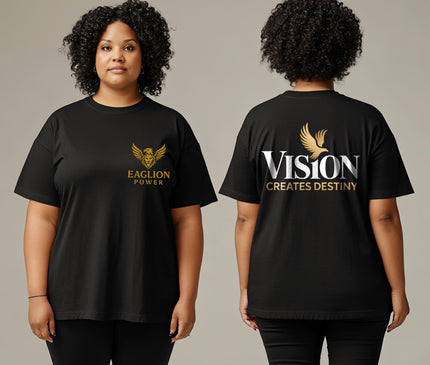Vision Creates Destiny T-Shirt